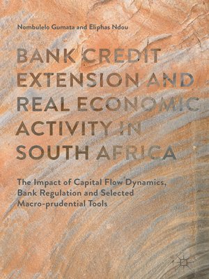 cover image of Bank Credit Extension and Real Economic Activity in South Africa